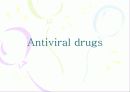 Antiinfective Drugs(항생제(Penicillin,tetracycline,aminoglycoside 등) , 항바이러스제 , 항진균제 , 방부제 , 소독제 등)에 대한 최고급 피피티 발표자료, 그림有 40페이지