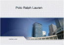 폴로 랄프로렌의 프리미엄 브랜드 마케팅 케이스 영어 발표 PPT  Polo Ralph Lauren   1페이지