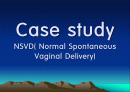 모성 분만실 실습 case study (Case study NSVD ( Normal Spontaneous Vaginal Delivery)) 1페이지