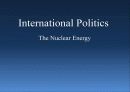 20세기의 발명품 핵무기 (International Politics The Nuclear Energy) 1페이지
