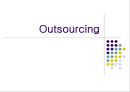 Outsourcing(아웃소싱).ppt 1페이지