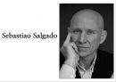 세바스티앙 살가도(Sebastiao Salgado) - 살가도작품및특징,살가도사진작품,다큐멘터리사진.PPT자료 1페이지