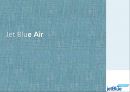 저가 항공사의 고객 만족도 - Jet Blue & Jin Air (저가항공사마케팅,고객만족도,마케팅,브랜드,브랜드마케팅,기업,서비스마케팅,글로벌,경영,시장,사례,swot,stp,4p).PPT자료 3페이지