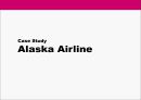 Alaska Airline,Alaska Airline분석,Alaska Airline전략,Alaska Airline CRM 1페이지