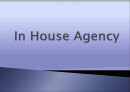 In House Agency (광고대행사 특징) 1페이지