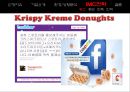 크리스피크림(Krispy Kreme Donughts) VS 던킨도너츠(Dunkin Donuts) 마케팅 SWOT,STP,4P전략 비교분석 및 향후대책분석 PPT자료 26페이지