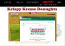 크리스피크림(Krispy Kreme Donughts) VS 던킨도너츠(Dunkin Donuts) 마케팅 SWOT,STP,4P전략 비교분석 및 향후대책분석 PPT자료 34페이지