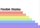 [Flexible Display] Flexible Display의 개념, 특징, 적용, 유형 등등 1페이지