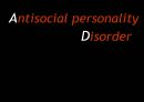 반사회적 성격장애(Antisocial personality Disorder) (반사회적 성격장애의 정의 및 특징, 인지이론관점에서 바라보는 반사회적 성격장애의 정의 및 특징, 인지행동 치료적 접근).PPT자료 1페이지