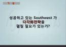  사우스 웨스트 항공 성공요인, 컨티넨털 항공 실패요인, 기업 비교, 항공사, 시사점.pptx
 15페이지