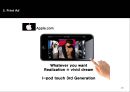 (영문,영어) 아이팟 터치 IPOD 광고기획서 (iPod Touch 3rd Generation).ppt 13페이지