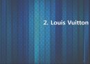 LVMH Louis Vuitton 루이비통 (LVMH 기업소개, 명품 브랜드 가치와 역사, 컨셉, 제품, 디자이너, 명품시장현황, 마케팅 전략, 4P, STP , 브랜드마케팅전략).pptx 11페이지