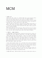MCM- 기업분석,MCM 명품마케팅,MCM 경영전략사례,MCM 성공사례,브랜드마케팅,서비스마케팅,글로벌경영,사례분석,swot,stp,4p 1페이지