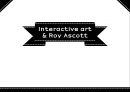 인터랙티브 아트란-작품과 감상자,소통 구조 모식도,작품 설명,가이아의 양상,스크린 활동,가이아의 자궁 1페이지