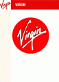 [버진그룹(Virgin Group)] CEO 리처드 브랜슨(Richard Branson), 차별화된 기업구조, 기업전략,경영원칙, 핵심이념, 경영철학, 축제와 엔터테인먼트 시장 1페이지