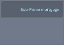 Sub-Prime mortgage 1페이지