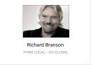 [A+ 영어-영문] Richard Branson THINK LOCAL – GO GLOBAL 버진기업의 글로벌화 과정, 마케팅,현지화전략.pptx 1페이지