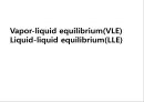 [화학공학요소실험] Vapor-liquid equilibrium(VLE) Liquid-liquid equilibrium(LLE) 1페이지