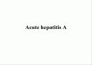 급성 바이러스성 간염 (acute viral hepatitis ) 12페이지