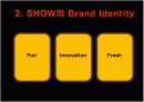 쇼(show) 광고전략분석과 문제점및 해결방안 5페이지