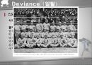 [일탈행동] Deviance (일탈)에 대한 이해와 스포츠에서의 일탈 사례 상세 분석 34페이지