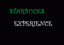 STARBUKS EXPERIENCE 1페이지