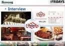[외식 산업] 베니건스(Bennigan’s) vs TGI Fridays(프라이데이스) 경영전략 비교 분석, 패밀리레스토랑, 마케팅전략, 외부환경 분석, 4P, STP, SWOT, 인터뷰, 차별화 전략, 문제점, 개선방안 개선전략.ppt 35페이지