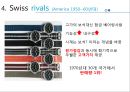 스와치(Swatch) - 스위스시계사업,미국.이론시계사업,브랜드마케팅,서비스마케팅,글로벌경영,사례분석,swot,stp,4p.PPT자료 7페이지