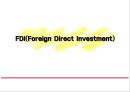 FDI(Foreign Direct Investment) 1페이지