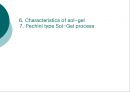 [화학공학] sol-gel(졸-겔)에 관해 - History, Definition of sol-gel, Product of sol-gel.ppt 26페이지