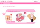 에뛰드하우스(Etude House)의 소개와 마케팅전략 (에뛰드하우스의 시장현황, SWOT 분석, STP 전략, 4P 전략, 설문조사, 문제점 에뛰드의 새로운 마케팅전략, 화장품브랜드 포지셔닝 맵).pptx 15페이지