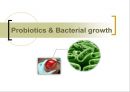 (영어,영문) Probiotics and Bacterial growth (프로바이오틱스와 박테리아 생장).PPT자료 1페이지