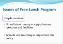 [★평가 우수★][무상급식 영문 발표] Trade off between equity and efficiency - The ‘Free Lunch’ Program 무상급식 영문 발표, 무상급식 특징, 무상급식 필요성, 무상급식 문제, 견해.pptx 9페이지