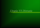  Utopia VS Distopia [유토피아 디스토피아]  1페이지