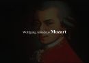 [음악의이해] 모차르트(Wolfgang Amadeus Mozart) - 생애, 주변인물, 고전주의 음악, 작품, 영화 PPT자료 1페이지