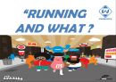 “RUNNING AND WHAT ?  (나이키(Nike), 프로스펙스(ProSpecs),런닝화).PPT자료 1페이지