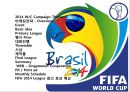XX브랜드 2014 월드컵 World Cup 게임 대회 마케팅전략Overview.pptx 2페이지
