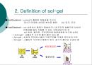 [화학공학] sol-gel(졸-겔)에 관해 - History, Definition of sol-gel, Product of sol-gel.ppt 5페이지