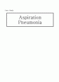 MICU case, Aspiration Pneumonia, 흡인성 폐렴 1페이지